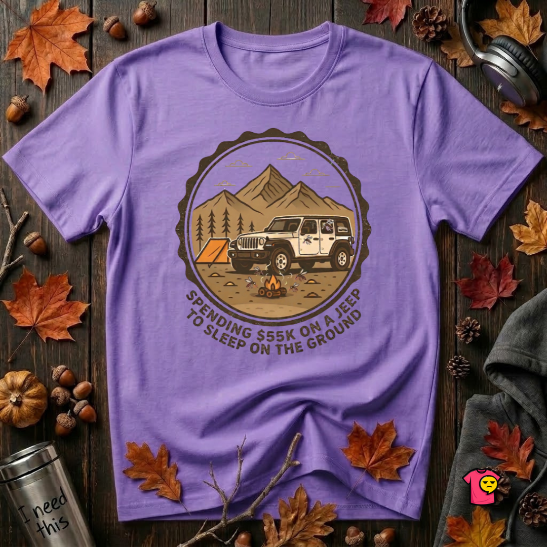 Spend 55K to Sleep on the Ground sarcastic camping t-shirt in Heather Team Purple by Snarky Sarks