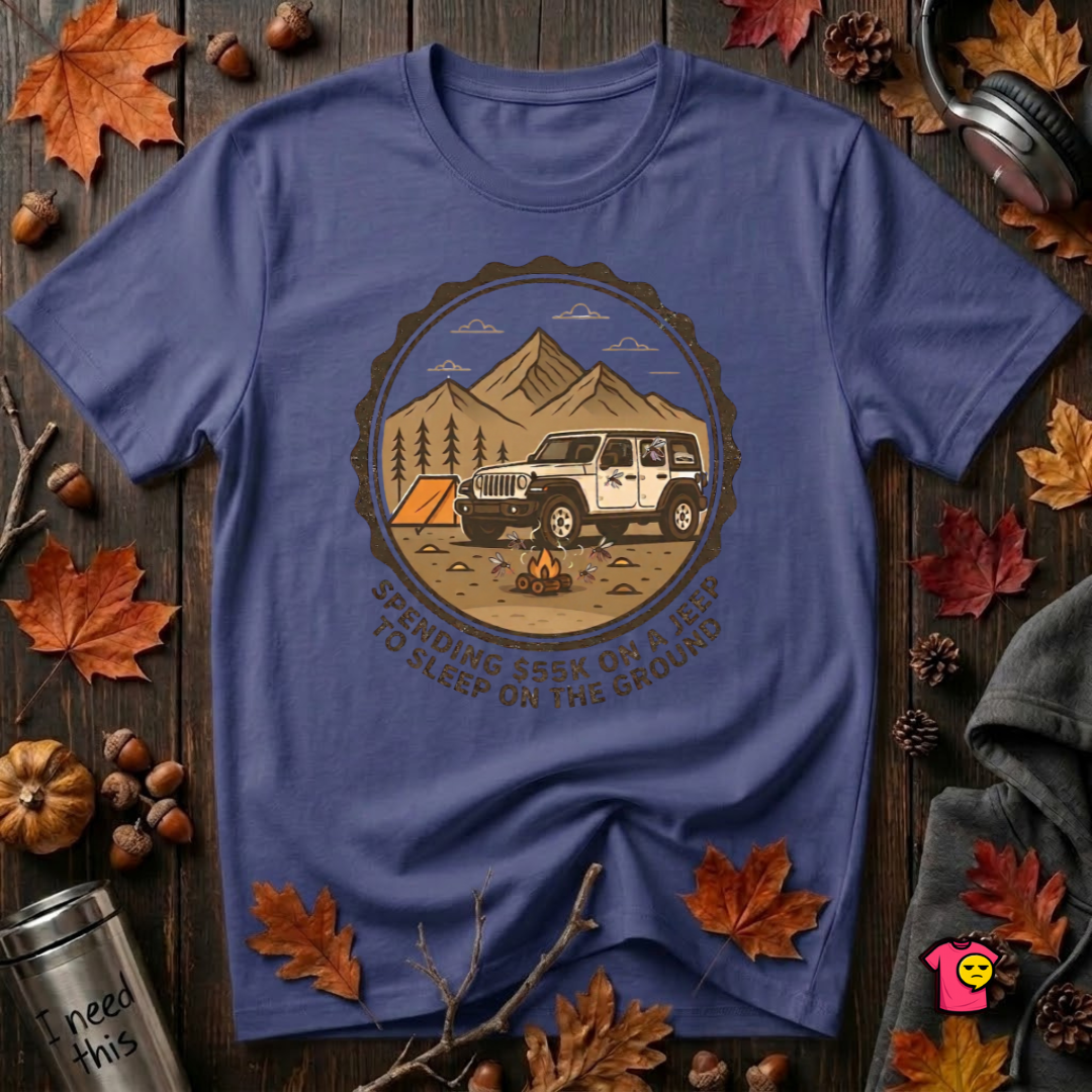 Spend 55K to Sleep on the Ground sarcastic camping t-shirt in Team Navy by Snarky Sarks