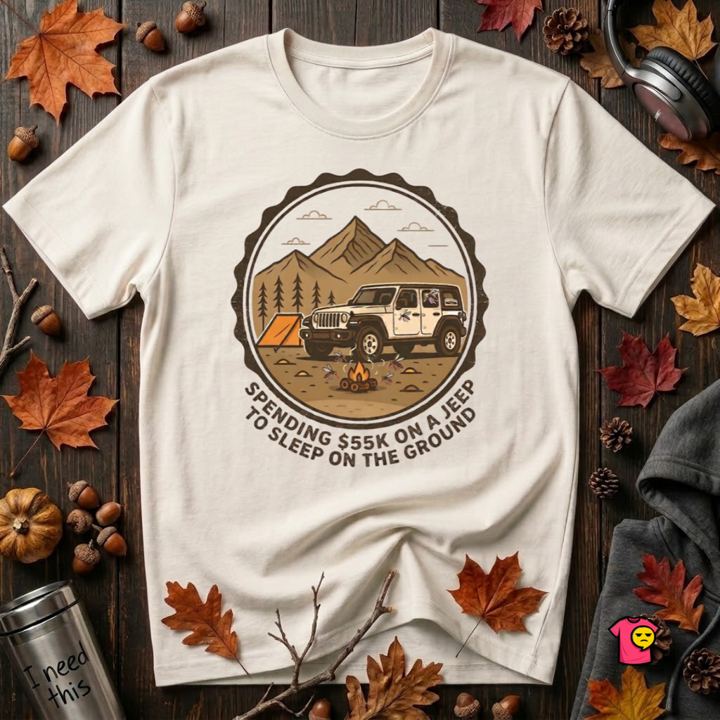 Spend 55K to Sleep on the Ground sarcastic camping t-shirt in White by Snarky Sarks