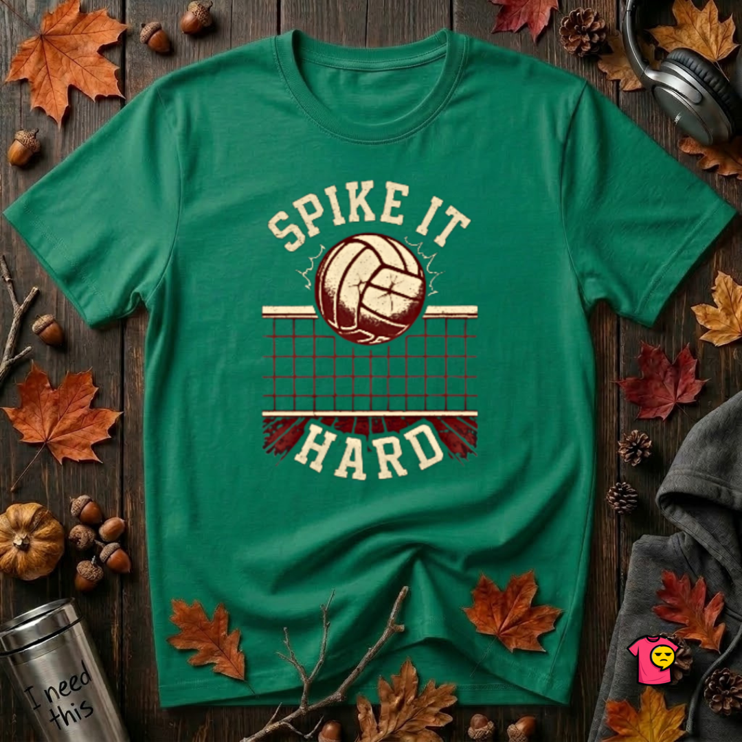 Spike it Hard sarcastic volleyball graphic t-shirt in Kelly by Snarky Sarks
