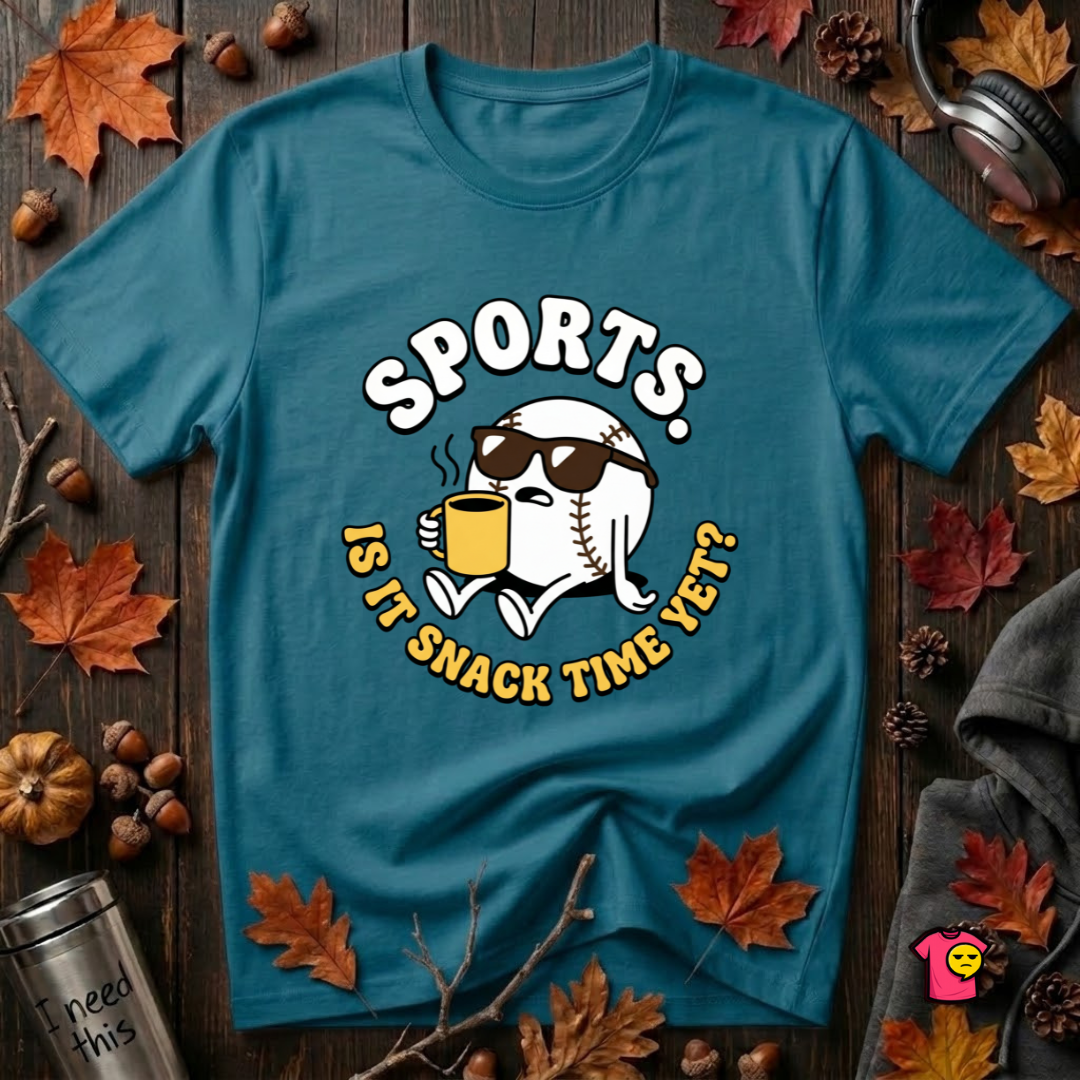 Sports. Is it Snack Time Yet? sarcastic graphic t-shirt in Deep Teal by Snarky Sarks