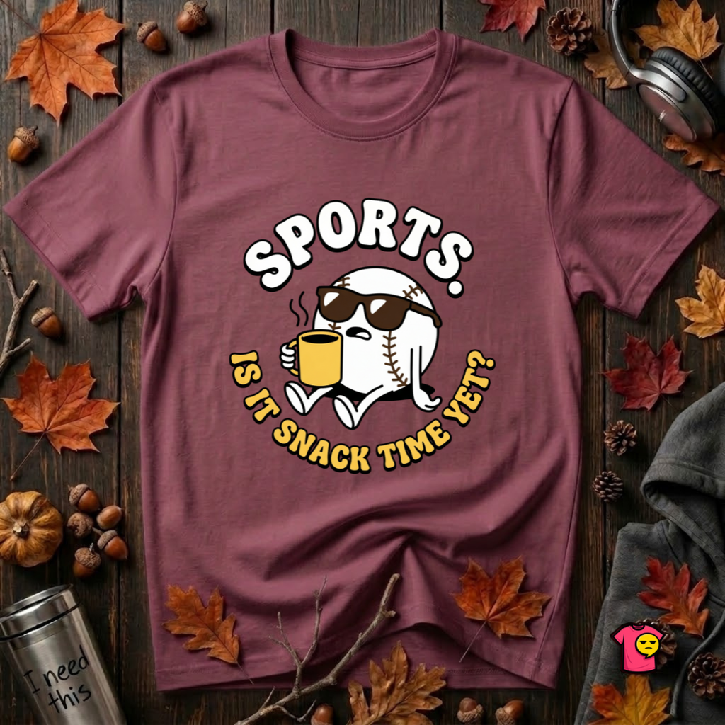 Sports. Is it Snack Time Yet? sarcastic graphic t-shirt in Maroon by Snarky Sarks