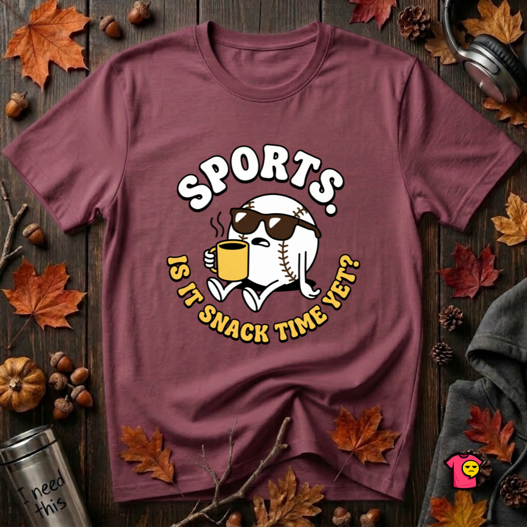Sports. Is it Snack Time Yet? sarcastic graphic t-shirt in Maroon by Snarky Sarks