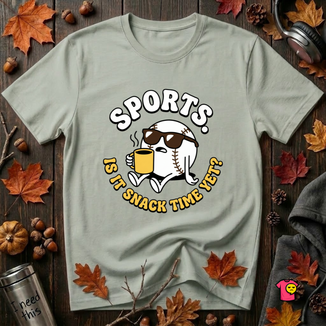 Sports. Is it Snack Time Yet? sarcastic graphic t-shirt in Sage by Snarky Sarks