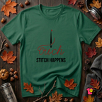 Stitch Happens sarcastic sewing graphic t-shirt in Evergreen by Snarky Sarks
