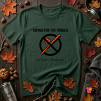 Swing for the Fences....or Don't. Whatever. baseball t-shirt in Forest by Snarky Sarks