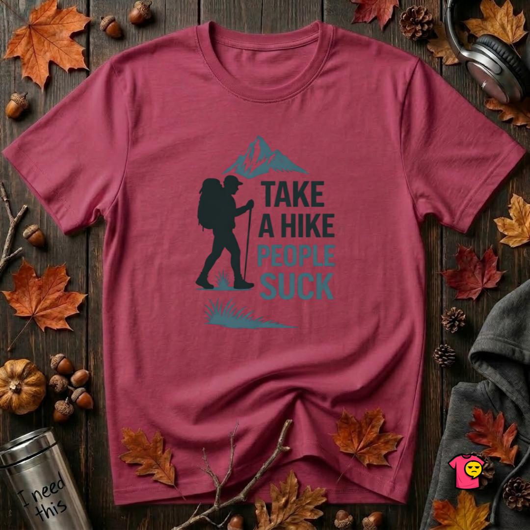 Take a Hike...People Suck sarcastic hiking graphic t-shirt in Cardinal by Snarky Sarks