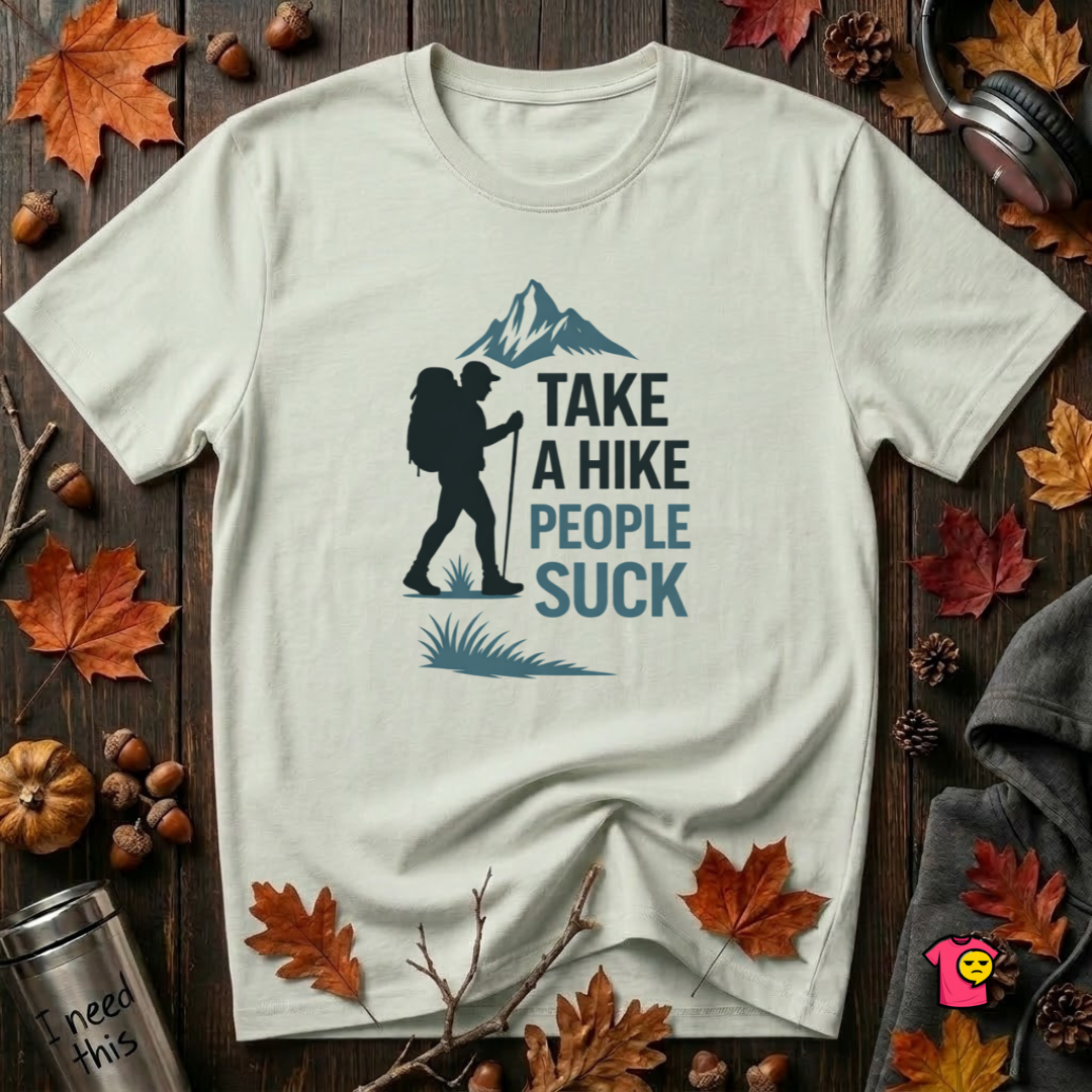 Take a Hike...People Suck sarcastic hiking graphic t-shirt in Citron by Snarky Sarks
