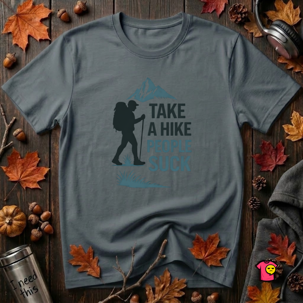 Take a Hike...People Suck sarcastic hiking graphic t-shirt in Dark Gray by Snarky Sarks