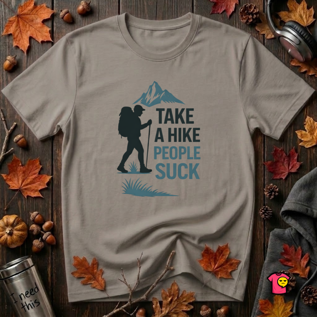 Take a Hike...People Suck sarcastic hiking graphic t-shirt in Deep Heather by Snarky Sarks