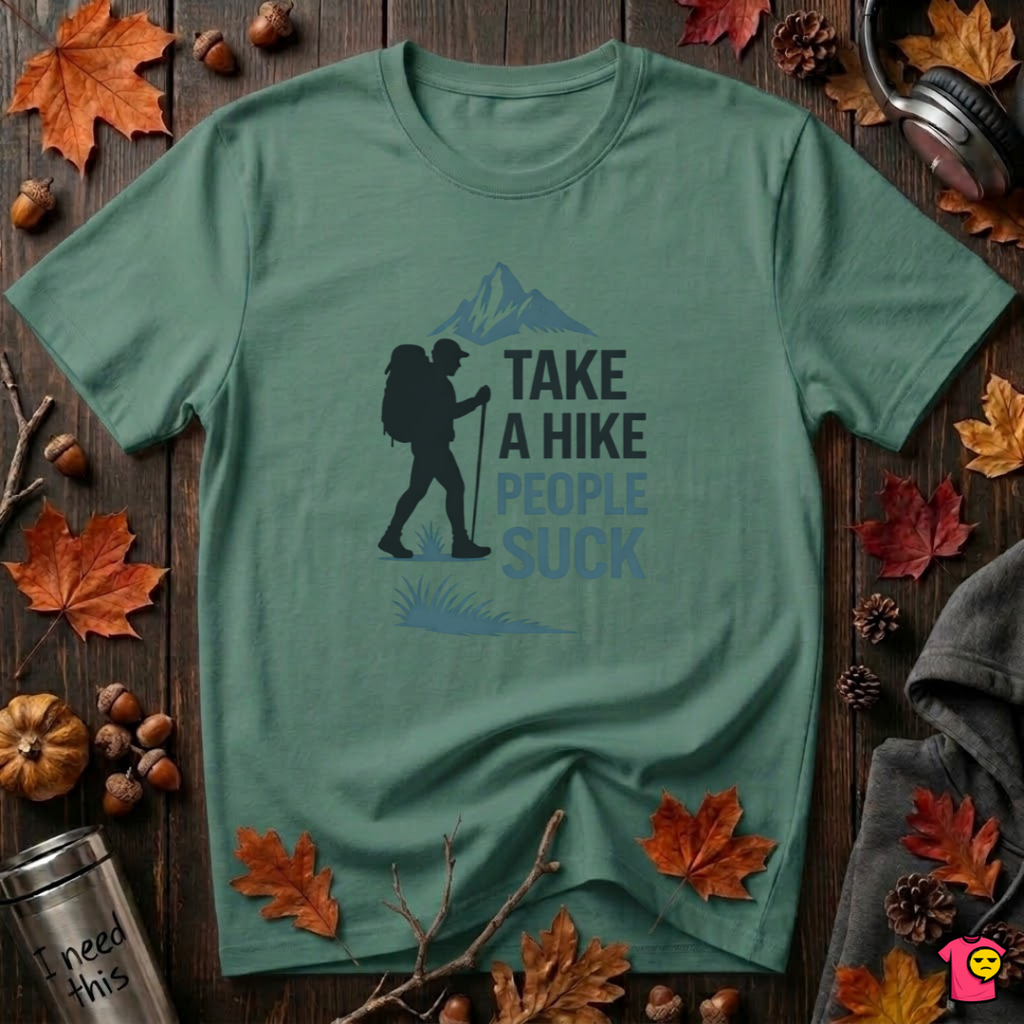 Take a Hike...People Suck sarcastic hiking graphic t-shirt in Grass Green by Snarky Sarks