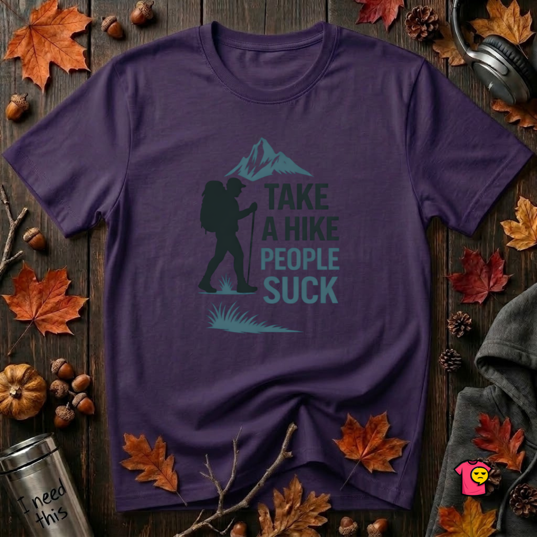 Take a Hike...People Suck sarcastic hiking graphic t-shirt in Purple by Snarky Sarks