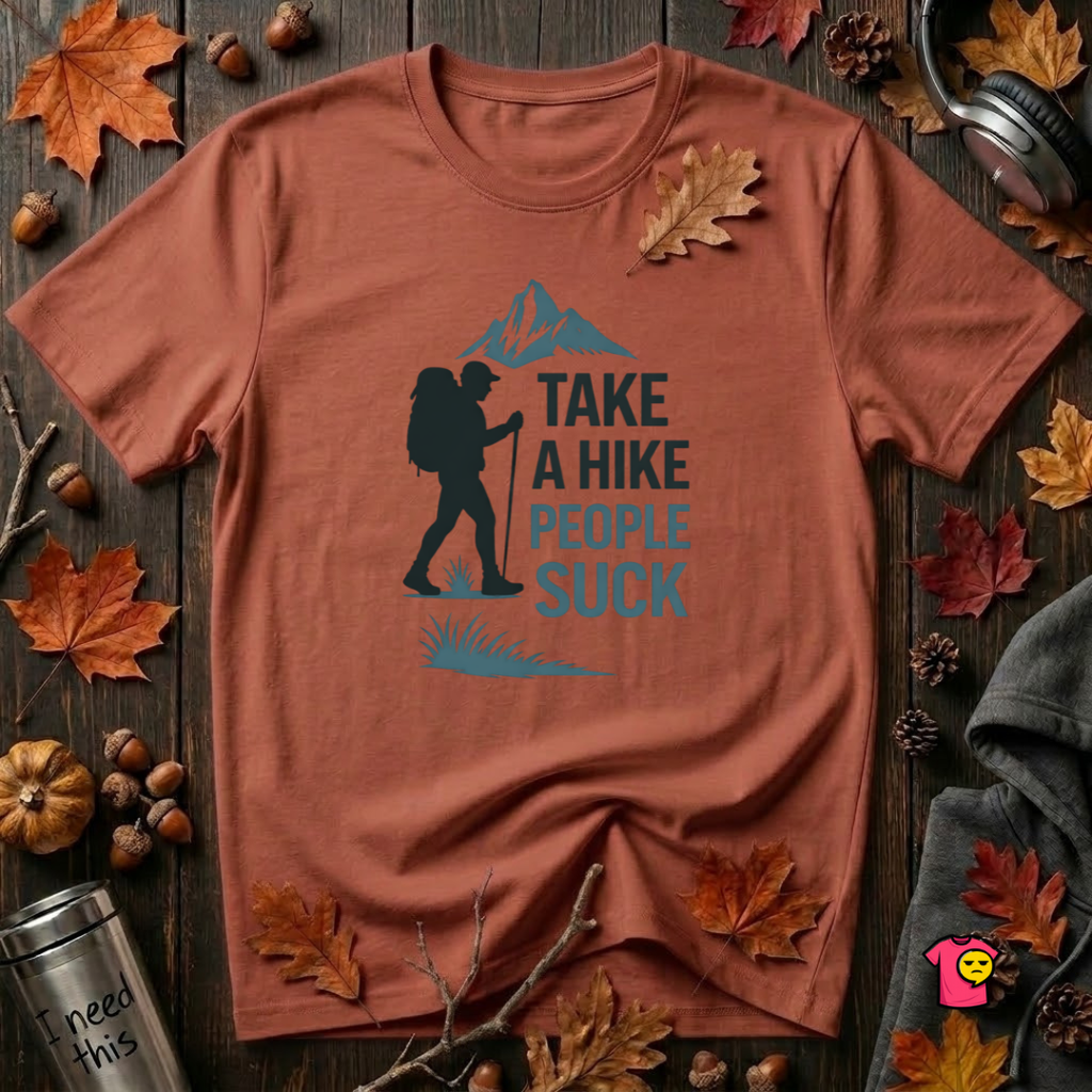Take a Hike...People Suck sarcastic hiking graphic t-shirt in Rust by Snarky Sarks