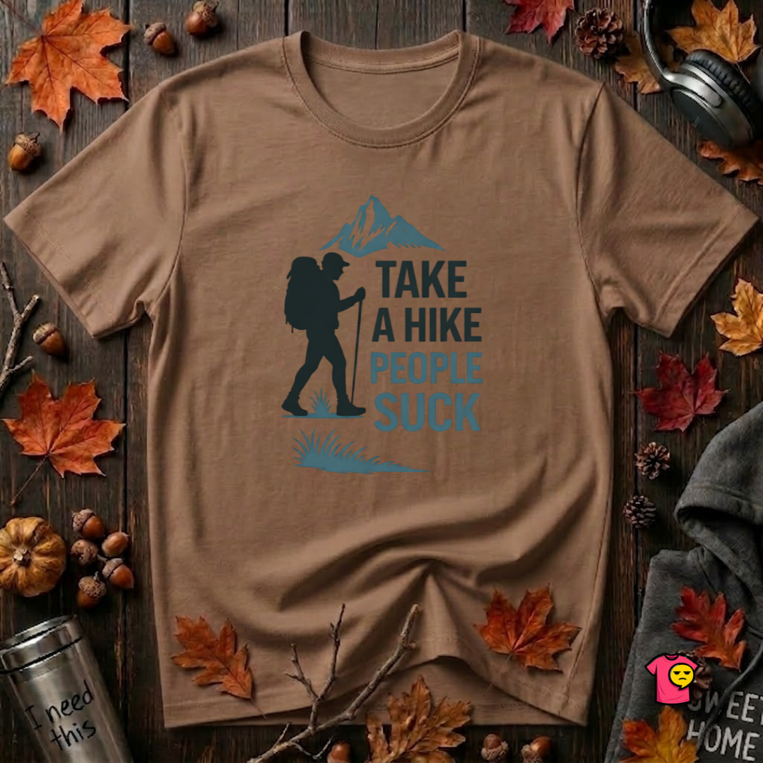 Take a Hike...People Suck sarcastic hiking graphic t-shirt in Sand Dune by Snarky Sarks