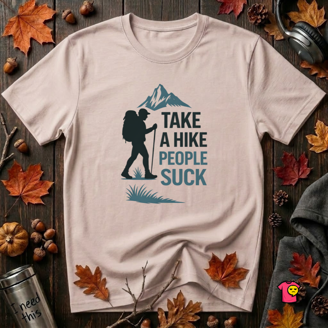 Take a Hike...People Suck sarcastic hiking graphic t-shirt in Soft Pink by Snarky Sarks