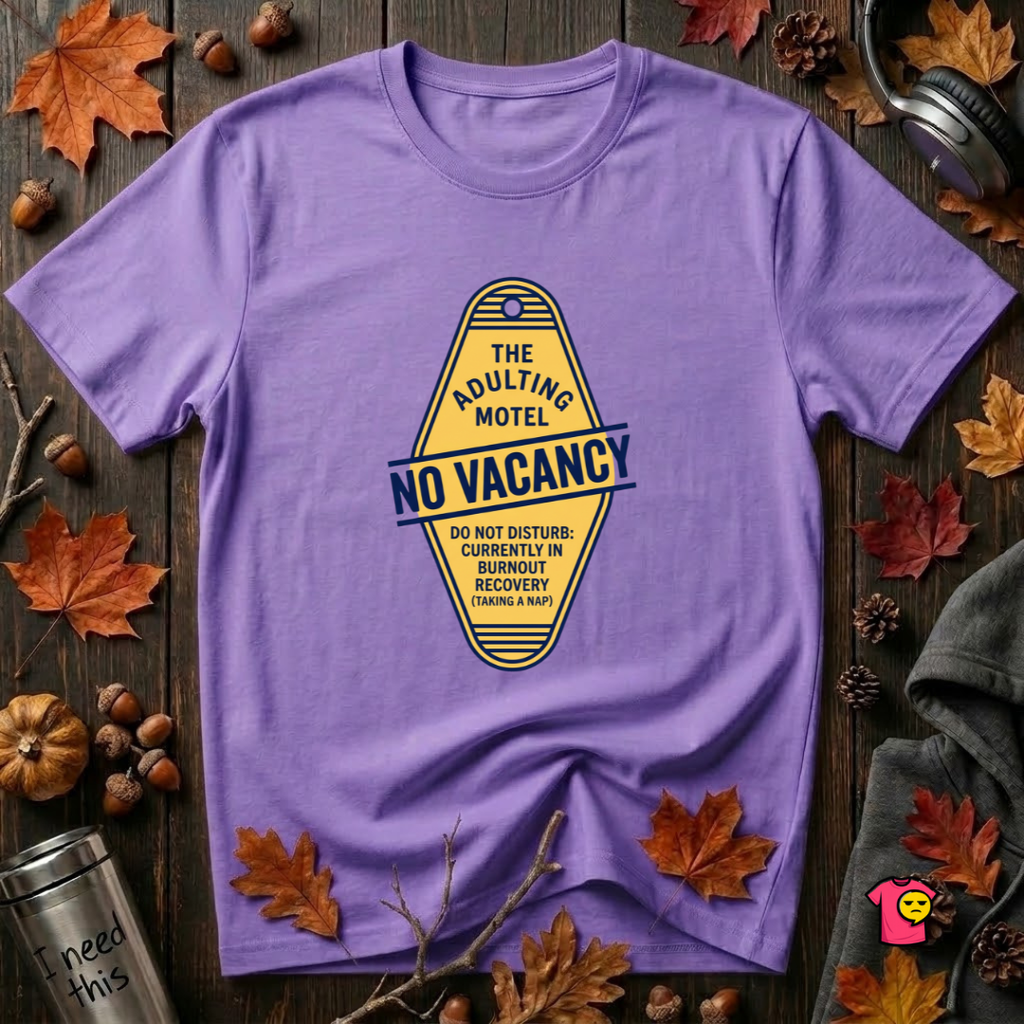 The Adulting Motel...No Vacancy sarcastic graphic t-shirt in Heather Team Purple by Snarky Sarks