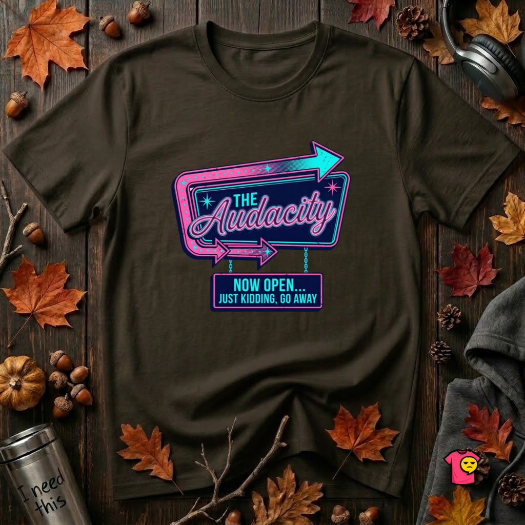 The Audacity...Now Open sarcastic graphic t-shirt in Black by Snarky Sarks