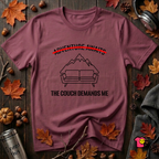 The Couch Needs Me sarcastic graphic t-shirt in Maroon by Snarky Sarks