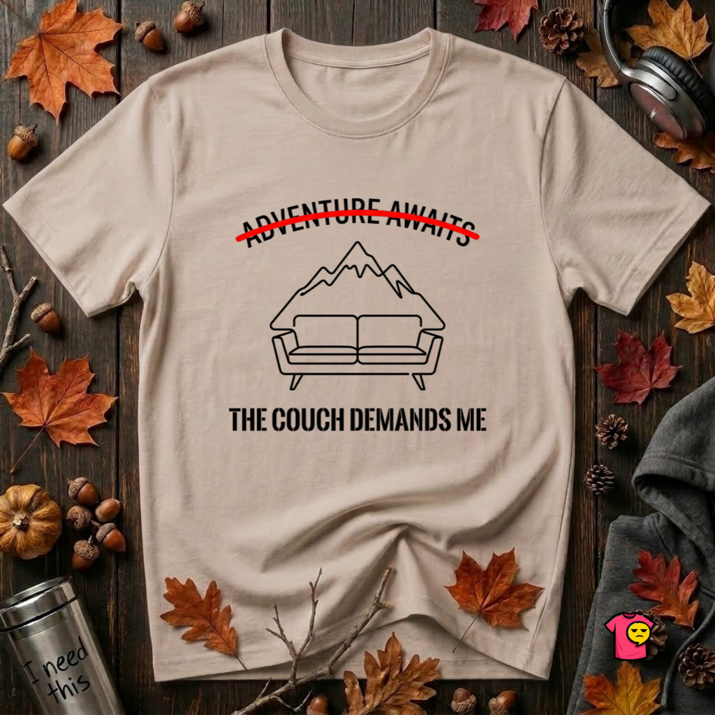 The Couch Needs Me sarcastic graphic t-shirt in Natural by Snarky Sarks