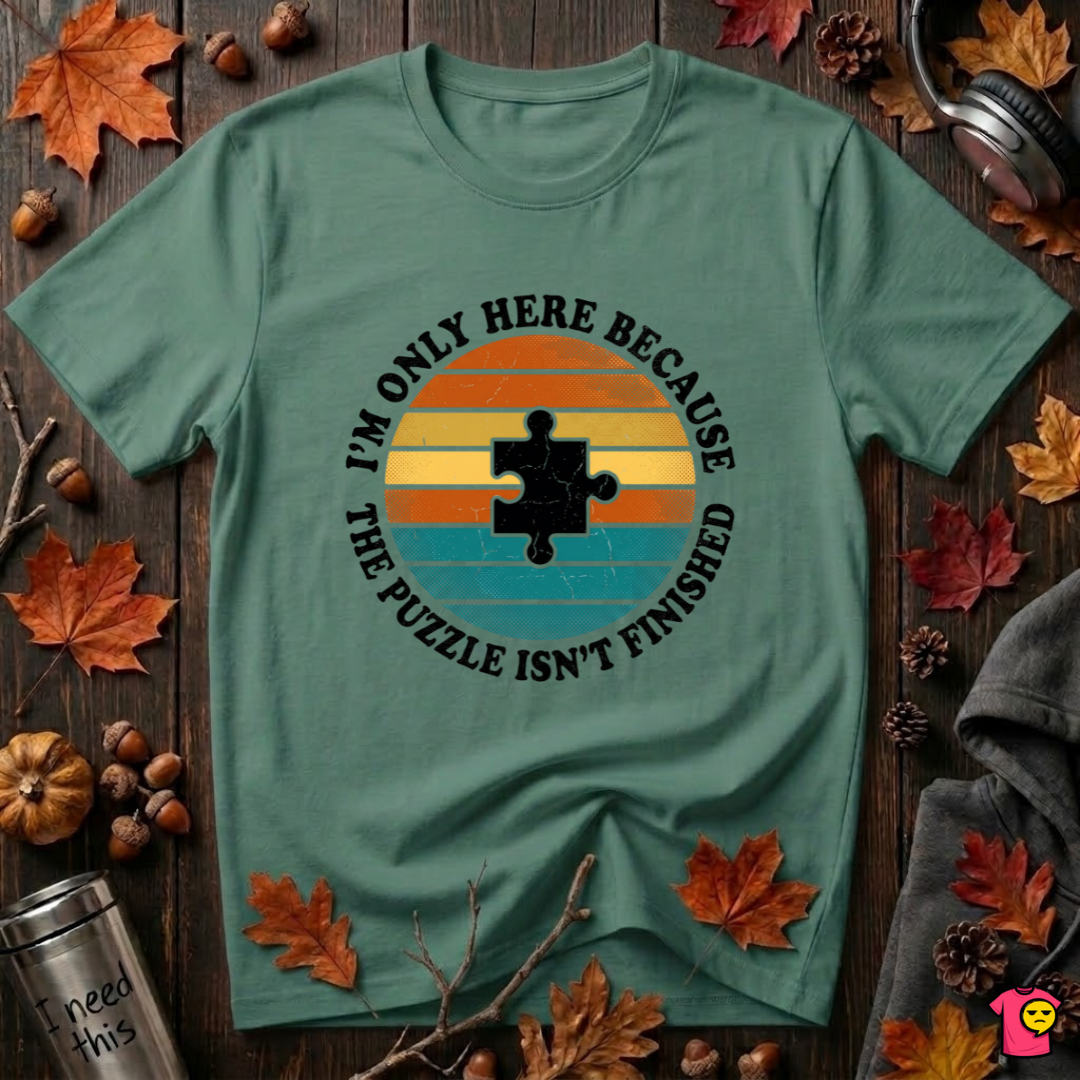 The Puzzle isn't Finished sarcastic puzzle graphic t-shirt in Grass Green by Snarky Sarks