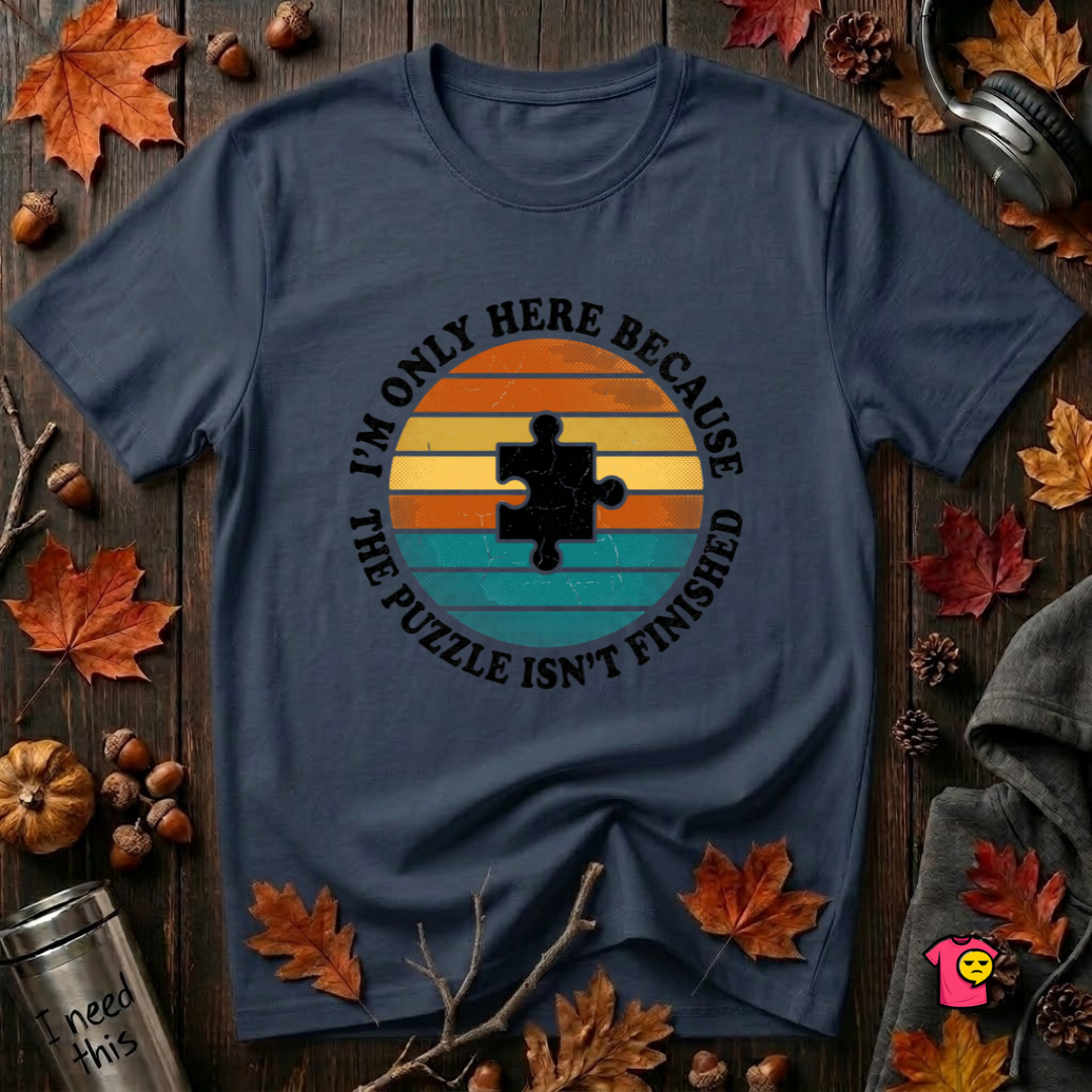 The Puzzle isn't Finished sarcastic puzzle graphic t-shirt in Navy by Snarky Sarks
