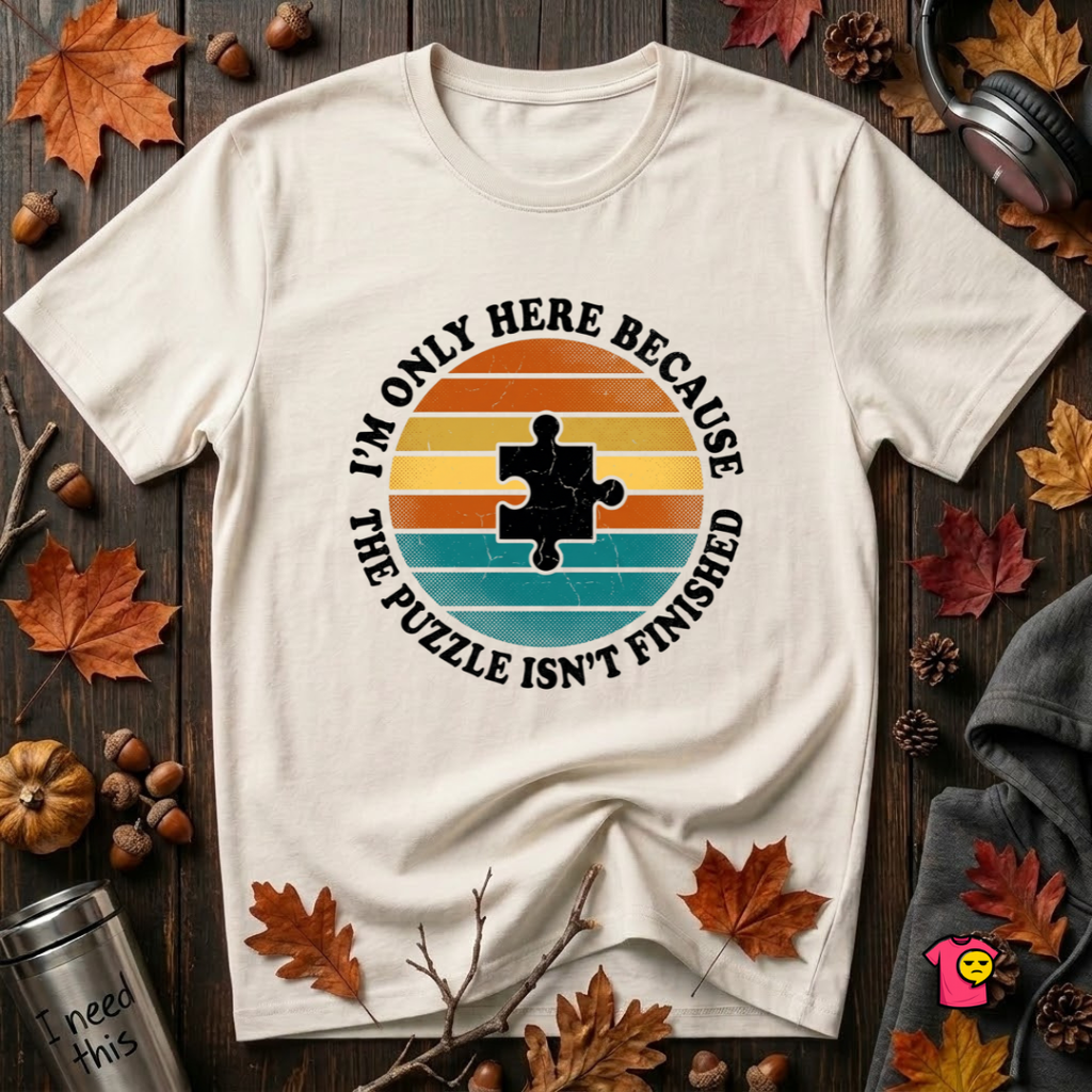 The Puzzle isn't Finished sarcastic puzzle graphic t-shirt in White by Snarky Sarks