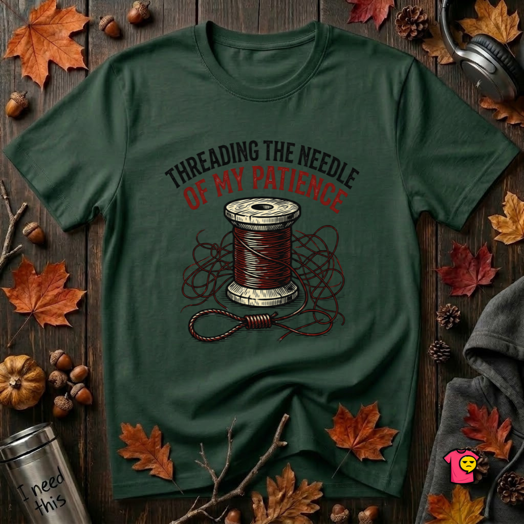 Threading the Needle of my Patience sewing t-shirt in Forest by Snarky Sarks