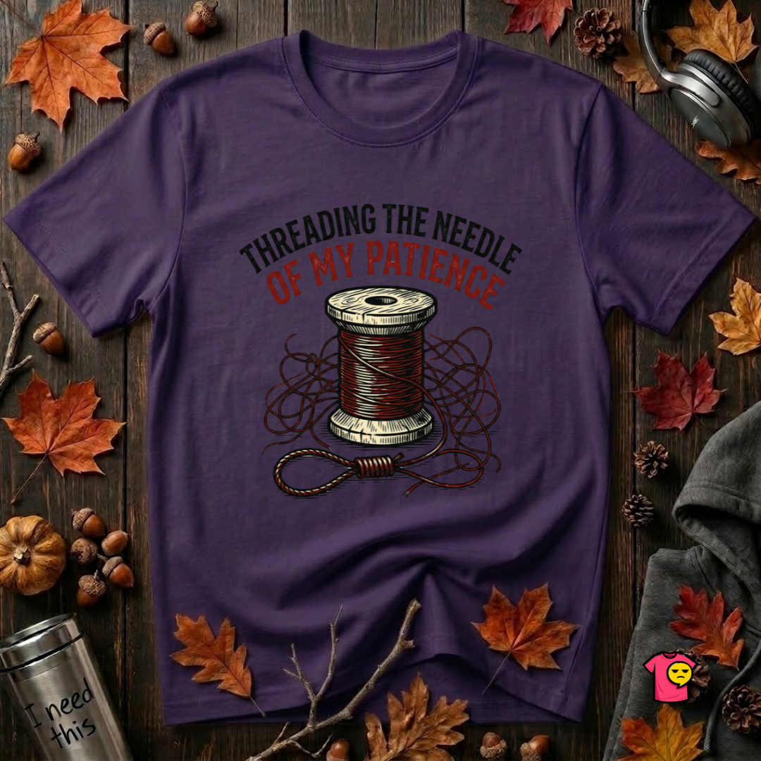 Threading the Needle of my Patience sewing t-shirt in Purple by Snarky Sarks