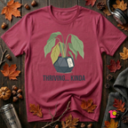 Thriving...Kinda sarcastic houseplant t-shirt in Cardinal by Snarky Sarks