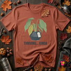 Thriving...Kinda sarcastic houseplant t-shirt in Rust by Snarky Sarks