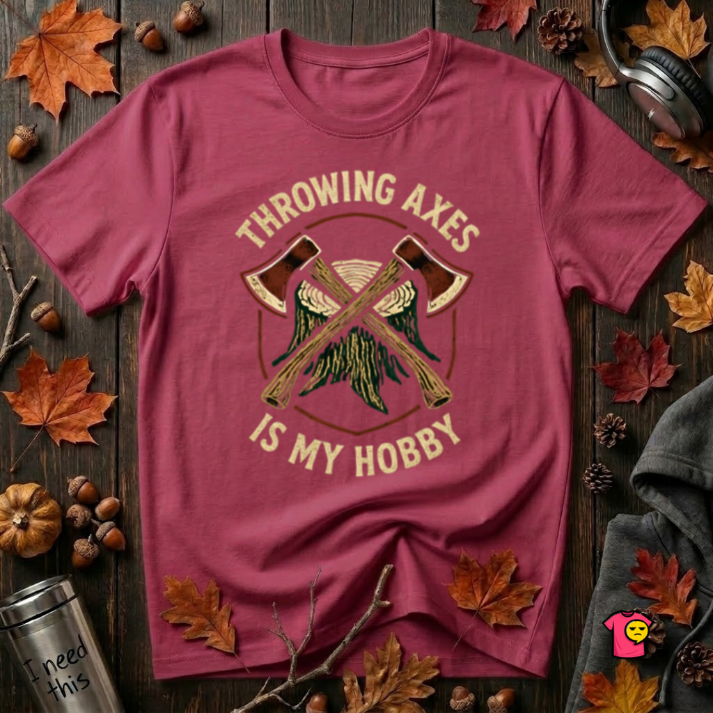 Throwing Axes Is My Hobby sarcastic graphic t-shirt in Cardinal by Snarky Sarks