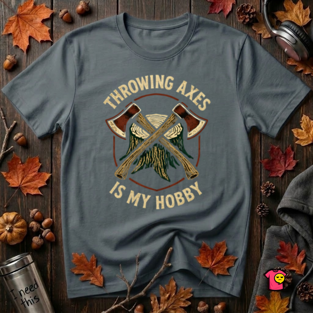 Throwing Axes Is My Hobby sarcastic graphic t-shirt in Dark Gray by Snarky Sarks