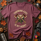Throwing Axes Is My Hobby sarcastic graphic t-shirt in Maroon by Snarky Sarks