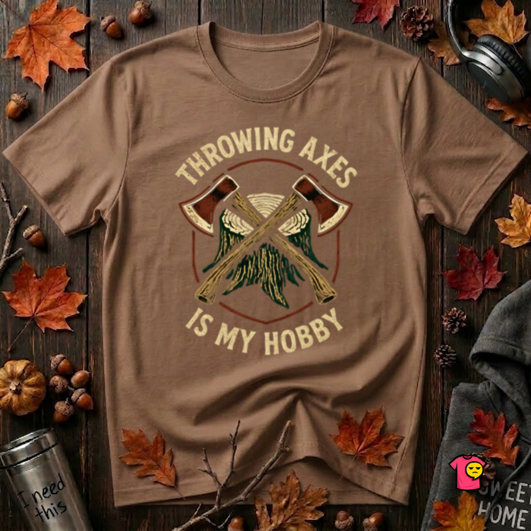 Throwing Axes Is My Hobby sarcastic graphic t-shirt in Sand Dune by Snarky Sarks