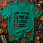 Today's Adulting -- Cancel Anyway sarcastic t-shirt in Heather Kelly by Snarky Sarks