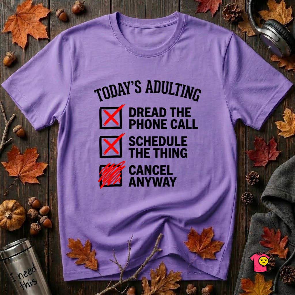Today's Adulting -- Cancel Anyway sarcastic t-shirt in Heather Team Purple by Snarky Sarks