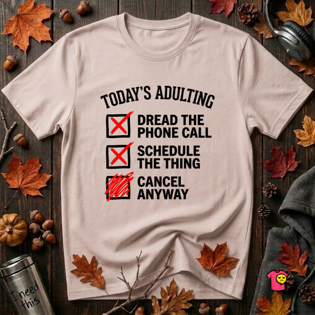 Today's Adulting -- Cancel Anyway sarcastic t-shirt in Soft Pink by Snarky Sarks