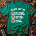 Today's Adulting sarcastic graphic t-shirt in Heather Kelly by Snarky Sarks