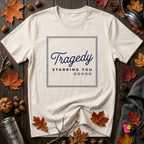 Tragedy -- Starring You sarcastic graphic t-shirt in White by Snarky Sarks