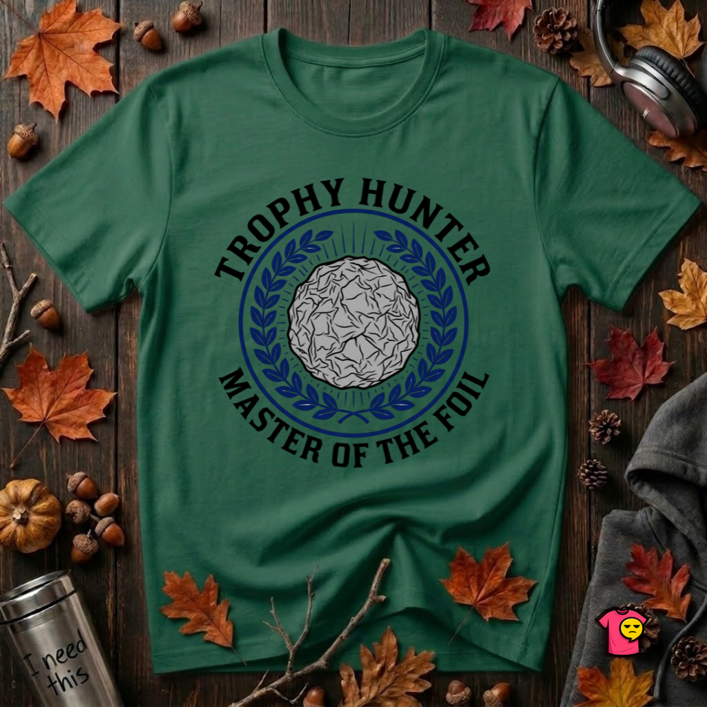 Trophy Hunter -- Master of the Foil fencing t-shirt in Evergreen by Snarky Sarks