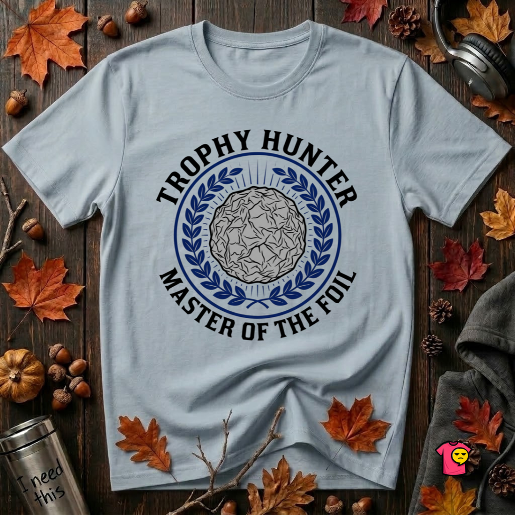 Trophy Hunter -- Master of the Foil fencing t-shirt in Light Blue by Snarky Sarks