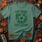 Try Hard Suck Anyway sarcastic graphic t-shirt in Grass Green by Snarky Sarks