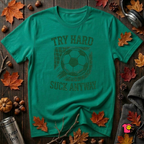 Try Hard Suck Anyway sarcastic graphic t-shirt in Heather Kelly by Snarky Sarks