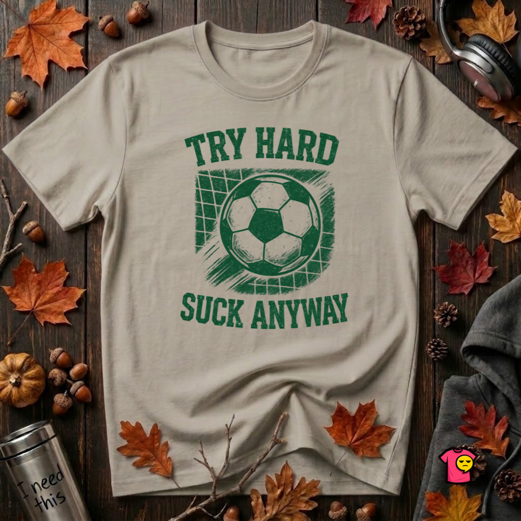 Try Hard Suck Anyway sarcastic graphic t-shirt in Heather Stone by Snarky Sarks