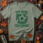 Try Hard Suck Anyway sarcastic graphic t-shirt in Military Green by Snarky Sarks