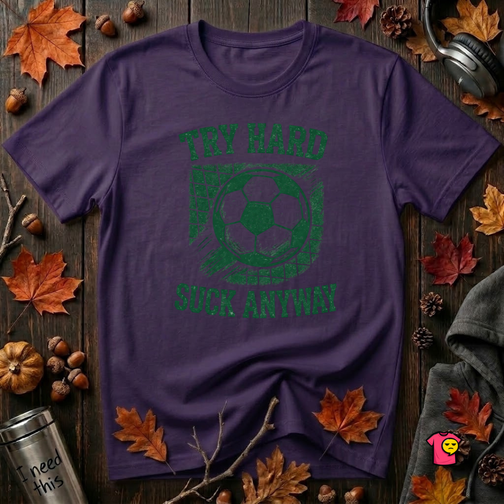 Try Hard Suck Anyway sarcastic graphic t-shirt in Purple by Snarky Sarks