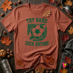 Try Hard Suck Anyway sarcastic graphic t-shirt in Rust by Snarky Sarks