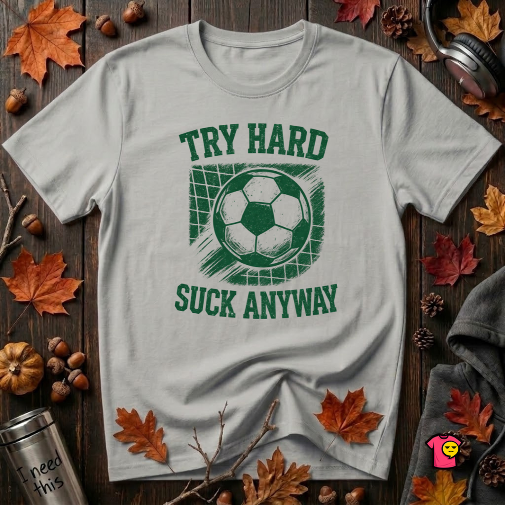 Try Hard Suck Anyway sarcastic graphic t-shirt in Silver by Snarky Sarks