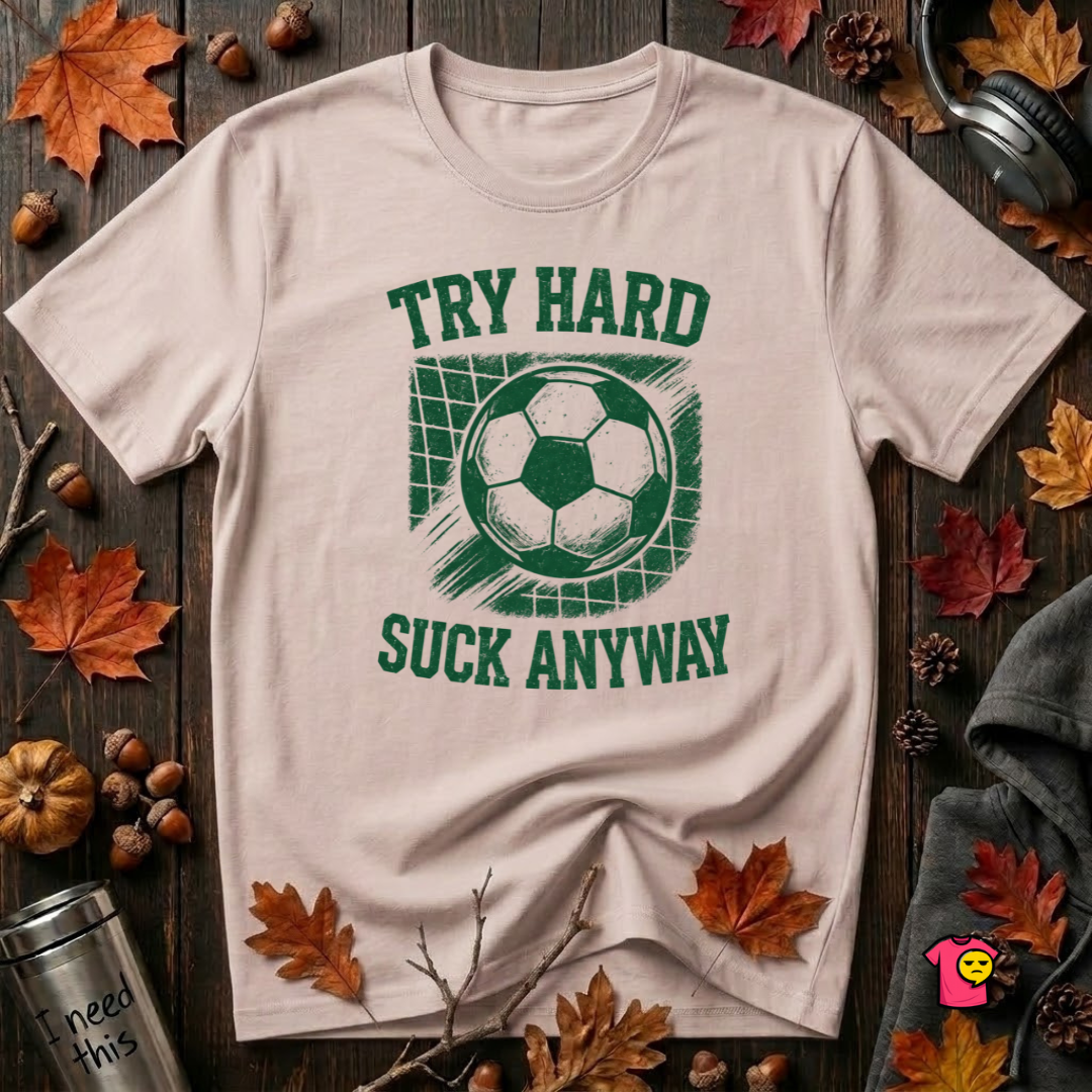 Try Hard Suck Anyway sarcastic graphic t-shirt in Soft Pink by Snarky Sarks