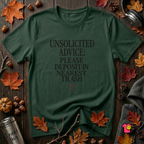 Unsolicited Advice Please Deposit in Trash t-shirt in Forest by Snarky Sarks